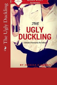 portada The Ugly Duckling: A Modern Re-telling (en Inglés)