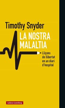 portada La Nostra Malaltia: Lliçons de Llibertat en un Diari D'hosrpital (Llibres en Català)