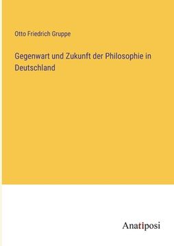 portada Gegenwart und Zukunft der Philosophie in Deutschland (in German)
