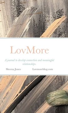 portada LovMore Journal: A journal to develop connection and meaningful relationships. (en Inglés)