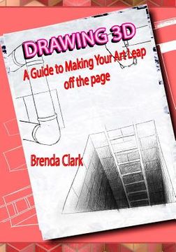 portada Drawing 3D: A Guide to Making Your Art Leap Off the Page 
