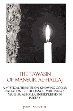 portada the tawasin of mansur al-hallaj, in verse (en Inglés)
