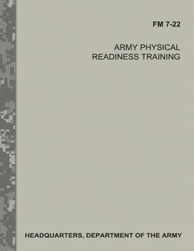 portada Army Physical Readiness Training (FM 7-22) (en Inglés)
