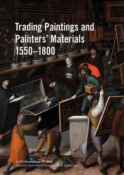 portada Trading Paintings and Painters' Materials 1550-1800 (en Inglés)
