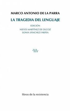 portada La Tragedia del Lenguaje: El Sueño de Cordelia, Elizabeth Nietzsche en Paraguay y Wittgenstein o el Último Filósofo