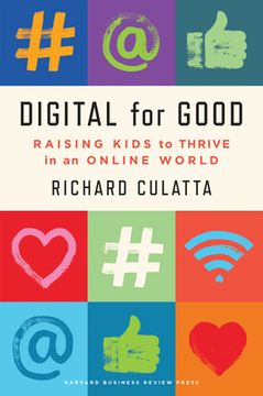 portada Digital for Good: Raising Kids to Thrive in an Online World 