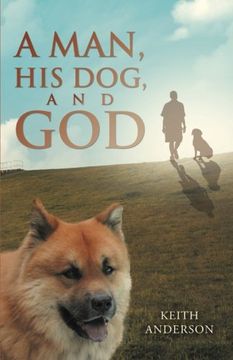 portada A Man, His Dog, and God