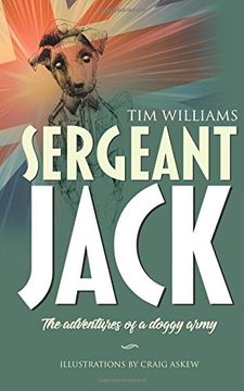 portada Sergeant Jack: The Adventures of a Doggy Army (en Inglés)