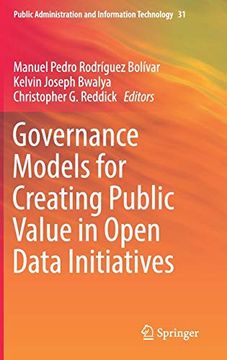 portada Governance Models for Creating Public Value in Open Data Initiatives (Public Administration and Information Technology) (en Inglés)