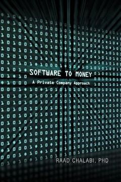 portada software to money: a private company approach (en Inglés)