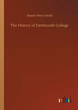 portada The History of Dartmouth College (en Inglés)