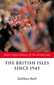 portada The British Isles Since 1945 (Short Oxford History of the British Isles) (in English)