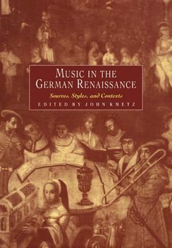 portada Music in the German Renaissance: Sources, Styles, and Contexts (in English)