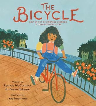 portada The Bicycle: How an act of Kindness Changed a Young Refugee's Life (en Inglés)