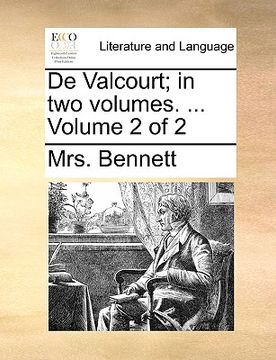 portada de valcourt; in two volumes. ... volume 2 of 2 (en Inglés)