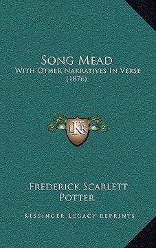 portada song mead: with other narratives in verse (1876) (en Inglés)