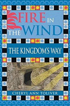portada Fire in the Wind: The Kingdom's way (en Inglés)