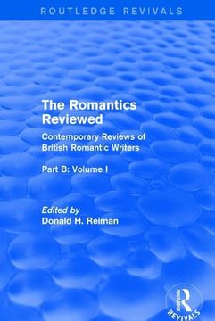 portada The Romantics Reviewed: Contemporary Reviews of British Romantic Writers. Part B: Byron and Regency Society Poets - Volume I (en Inglés)