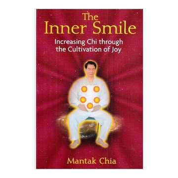 portada Inner Smile: Increasing chi Through the Cultivation of joy (Paperback) (en Inglés)