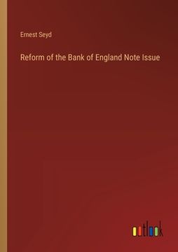 portada Reform of the Bank of England Note Issue (en Inglés)