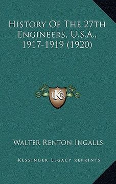 portada history of the 27th engineers, u.s.a., 1917-1919 (1920)
