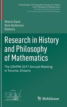 portada Research in History and Philosophy of Mathematics: The Cshpm 2017 Annual Meeting in Toronto, Ontario (en Inglés)