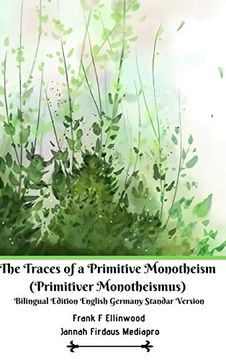 portada The Traces of a Primitive Monotheism (Primitiver Monotheismus) Bilingual Edition English Germany Standar Version (en Inglés)
