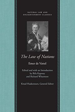 portada The law of Nations: Or Principles of the law of Nature Applied to the Conduct of Nations and Sovereigns (Natural law and Enlightenment Classics) (en Inglés)