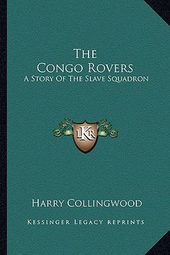 portada the congo rovers: a story of the slave squadron (en Inglés)