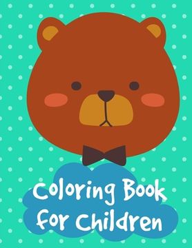 portada Coloring Book for Children: Mind Relaxation Everyday Tools from Pets and Wildlife Images for Adults to Relief Stress, ages 7-9 (en Inglés)
