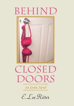 portada Behind Closed Doors: An Erotic Novel (en Inglés)