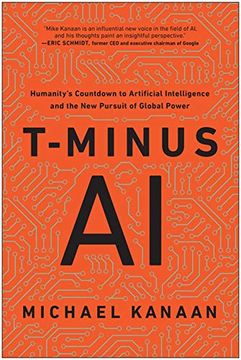 portada T-Minus ai: Humanity's Countdown to Artificial Intelligence and the new Pursuit of Global Power 