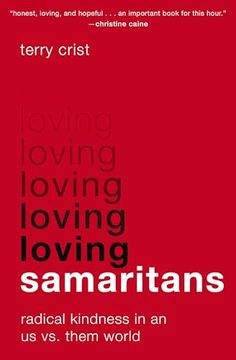 portada Loving Samaritans: Radical Kindness in an us vs. Them World (en Inglés)