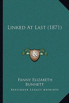 portada linked at last (1871) (in English)