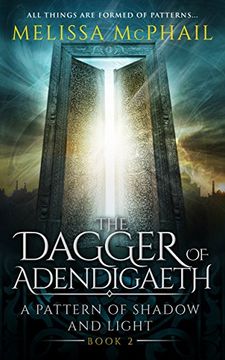 portada The Dagger of Adendigaeth: A Pattern of Shadow & Light Book Two