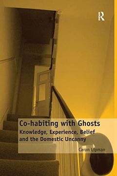 portada Co-Habiting With Ghosts: Knowledge, Experience, Belief and the Domestic Uncanny (en Inglés)