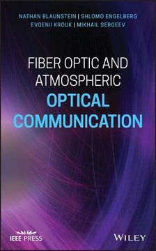 portada Fiber Optic and Atmospheric Optical Communication (Wiley - Ieee) (en Inglés)