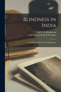 portada Blindness in India: And the Possibilities Of Its Diminution (en Inglés)