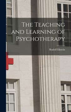 portada The Teaching and Learning of Psychotherapy (en Inglés)