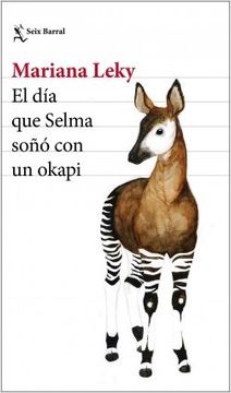 portada El dia que Selma Sono con un Okapi