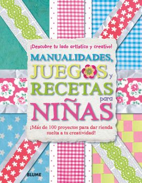 portada Manualidades, Juegos y Recetas Para Niñas (in Spanish)