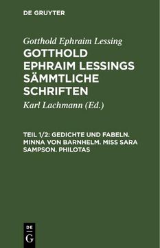 portada Gedichte und Fabeln. Minna von Barnhelm. Miß Sara Sampson. Philotas (en Alemán)