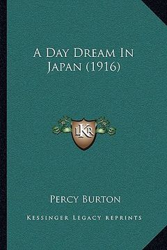 portada a day dream in japan (1916) (in English)