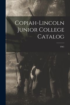portada Copiah-Lincoln Junior College Catalog; 1961 (en Inglés)