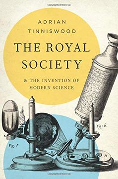 portada The Royal Society: And the Invention of Modern Science 
