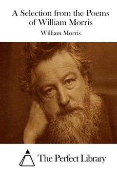 portada A Selection from the Poems of William Morris (Perfect Library)