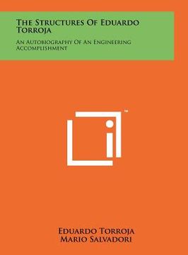 portada the structures of eduardo torroja: an autobiography of an engineering accomplishment