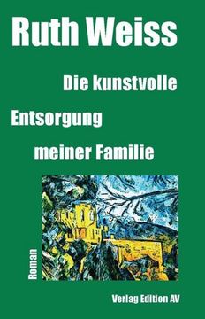 portada Die Kunstvolle Entsorgung Meiner Familie (in German)