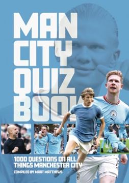 portada Man City Quiz Book: 1,000 Questions on all Things Manchester City (en Inglés)
