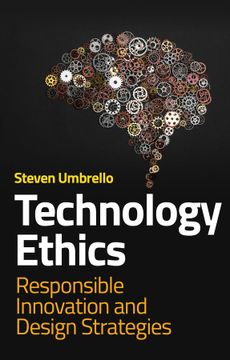 portada Technology Ethics: Responsible Innovation and Design Strategies (in English)